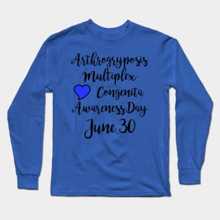 Arthrogryposis Multiplex Congenita Awareness Long Sleeve T-Shirt